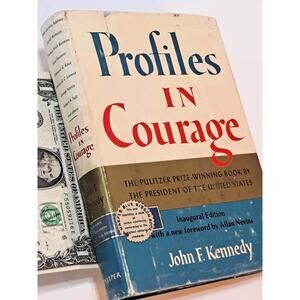 Profiles in Courage by John F. Kennedy (1961 HC/DJ Pulitzer Inaugural Edition)